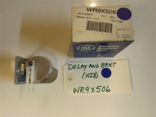 GE Refrigerator WR9X506 DELAY AND BRKT NEW IN BOX GE Refrigerator WR9X506 DELAY AND BRKT NEW IN BOX